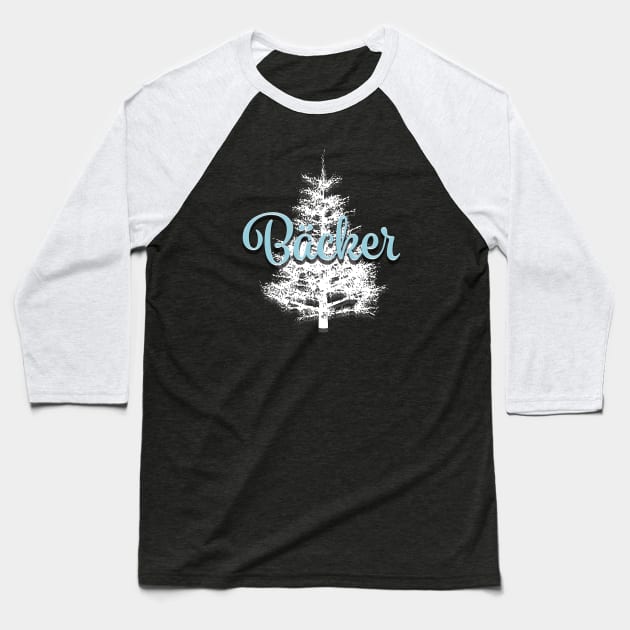 Bäcker - German for Baker Baseball T-Shirt by PandLCreations